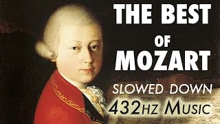 The Best Of Mozart  Slowed Down  432Hz  45 Hours [upl. by Lindell]